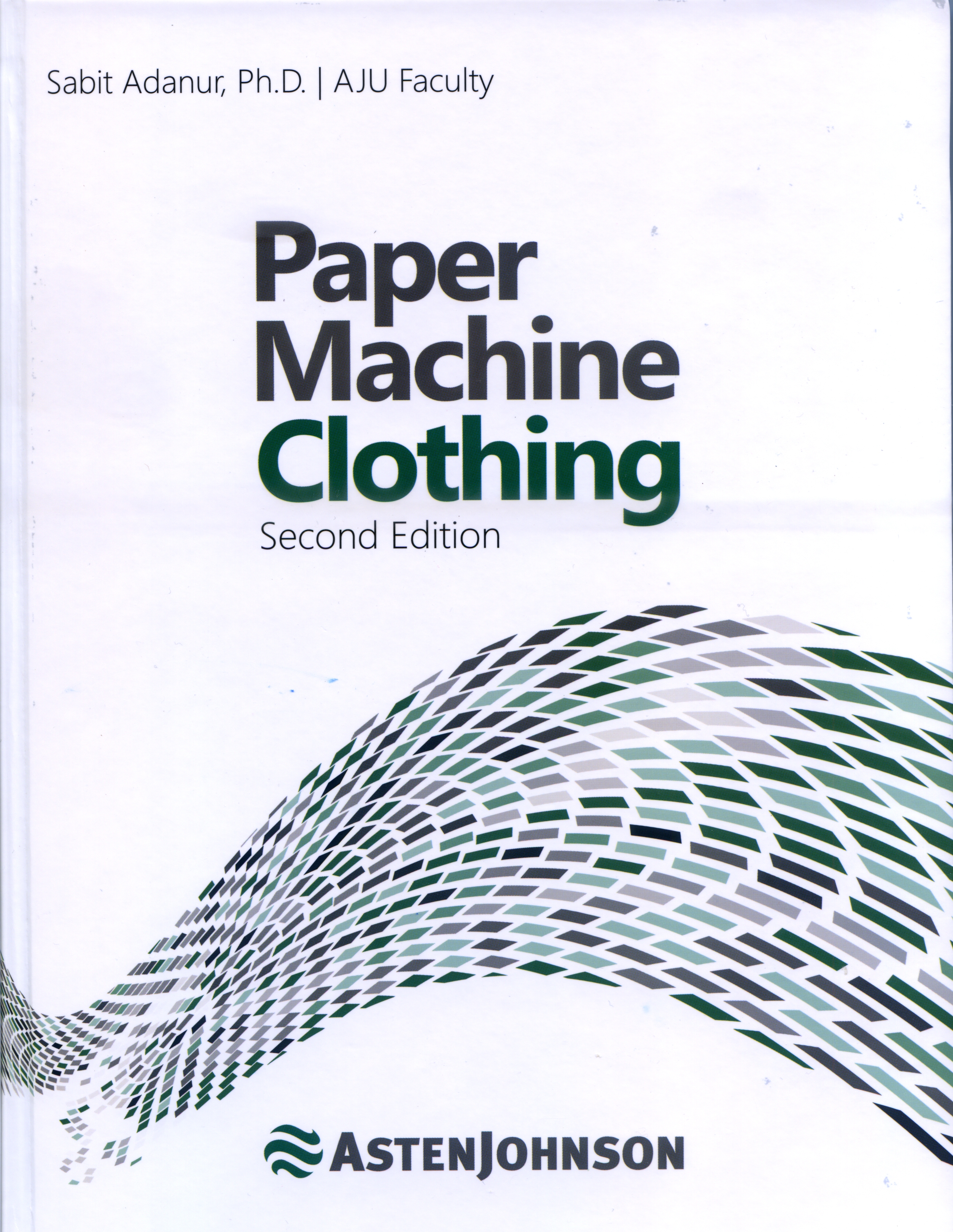 Paper Machine Clothing, 2nd Edition