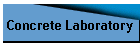 Concrete Laboratory