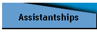 Assistantships
