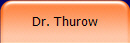 Dr. Thurow