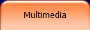 Multimedia